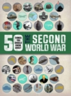 Image for 50 Things You Should Know About the Second World War