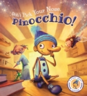Image for Don&#39;t pick your nose, Pinocchio!
