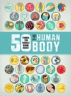 Image for 50 things you should know about the human body