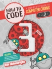Image for How to code  : a step-by-step guide to computer coding3