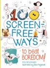 Image for 100 Screen-Free Ways To Beat Boredom