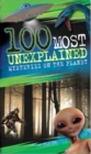 Image for 100 Most Unexplained Mysteries On the Planet