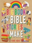 Image for The Big Book of Bible Stories to Make
