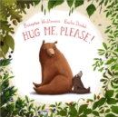 Image for Hug me, please!