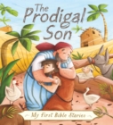 Image for My First Bible Stories (Stories Jesus Told): The Prodigal Son