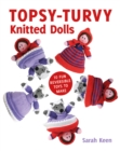 Image for Topsy-turvy knitted dolls  : 10 fun reversible toys to make