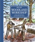 Image for Woodland workshop  : tools and devices for woodland craft