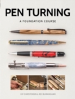 Image for Pen Turning: A Foundation Course