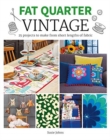 Image for Fat quarter vintage  : 25 projects to make from short lengths of fabric