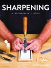 Image for Sharpening  : a woodworker&#39;s guide