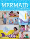 Image for The mermaid craft book  : 15 things a mermaid can&#39;t do without