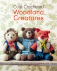 Image for Cute Crocheted Woodland Creatures