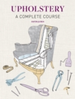 Image for Upholstery  : a complete course