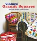 Image for Vintage Granny Squares : 20 Crochet Projects with a Retro Vibe