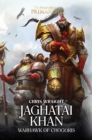Image for Jaghatai Khan  : Warhawk of Chogoris