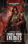 Image for Ciaphas Cain: Choose Your Enemies