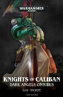 Image for Knights of Caliban: Dark Angels Omnibus