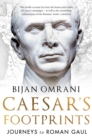Image for Caesar&#39;s footprints  : journeys to Roman Gaul