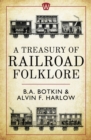 Image for A treasury of railroad folklore