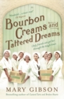 Image for Bourbon creams and tattered dreams