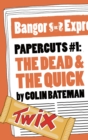 Image for Papercuts 1: The Dead and the Quick