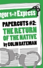 Image for Papercuts 2: The Return of the Native