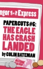 Image for Papercuts 6: The Eagle Has Crash Landed : 6