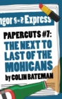 Image for Papercuts 7: The Next to Last of the Mohicans : 7