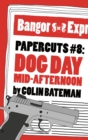 Image for Papercuts 8: Dog Day Mid-Afternoon
