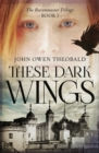 Image for These dark wings