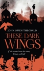 Image for These Dark Wings