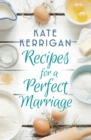 Image for Recipes for a Perfect Marriage