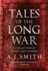 Image for Tales of the long war: a collection of myths and legends