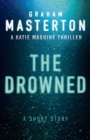 Image for The drowned: a short story