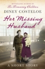Image for Her missing husband: a short story
