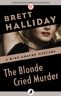 Image for The blonde cried murder
