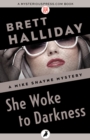 Image for She woke to darkness