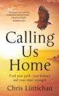 Image for Calling Us Home