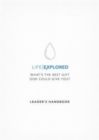 Image for Life Explored Leader&#39;s Handbook