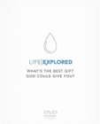 Image for Life Explored DVD : What&#39;s the best gift God could give you?