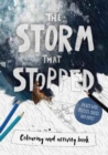 Image for The Storm that Stopped Colouring &amp; Activity Book : Colouring, puzzles, mazes and more