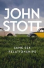 Image for Same Sex Relationships : Classic wisdom from John Stott