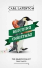 Image for Rescuing Christmas : The Search for Joy that Lasts