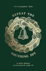 Image for Repeat the Sounding Joy