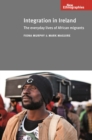 Image for Integration in Ireland: The everyday lives of African migrants