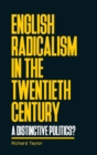 Image for English Radicalism in the Twentieth Century