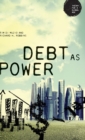 Image for Debt as power