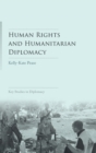 Image for Human Rights and Humanitarian Diplomacy