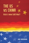 Image for The Us vs China