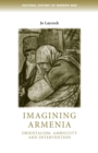 Image for Imagining Armenia  : orientalism, ambiguity and intervention